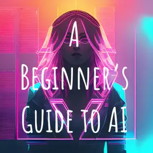 Podcast A Beginner's Guide to AI Logo