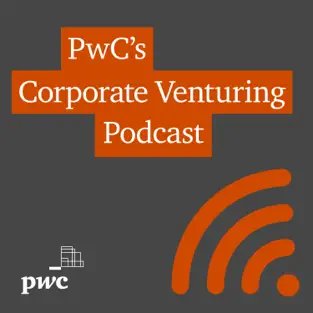 Podcast PwC’s corporate venturing podcast Logo
