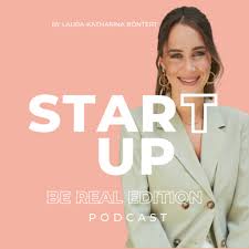 Podcast Start Up - be real edition Logo